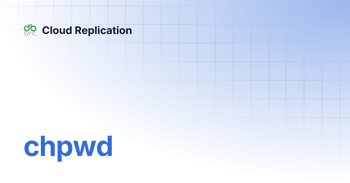 chpwd | Cloud Replication