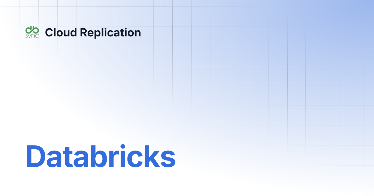 Databricks | Cloud Replication