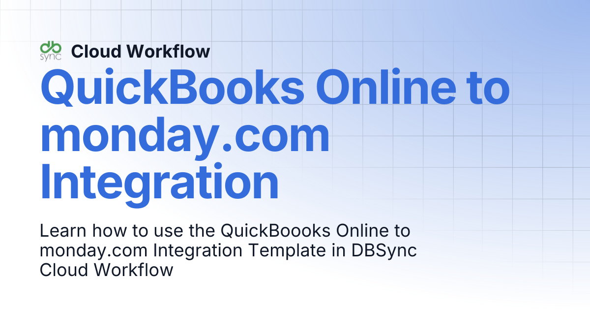 QuickBooks Online to monday.com Integration | Cloud Workflow